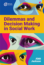 Dilemmas and Decision Making in Social Work book cover image